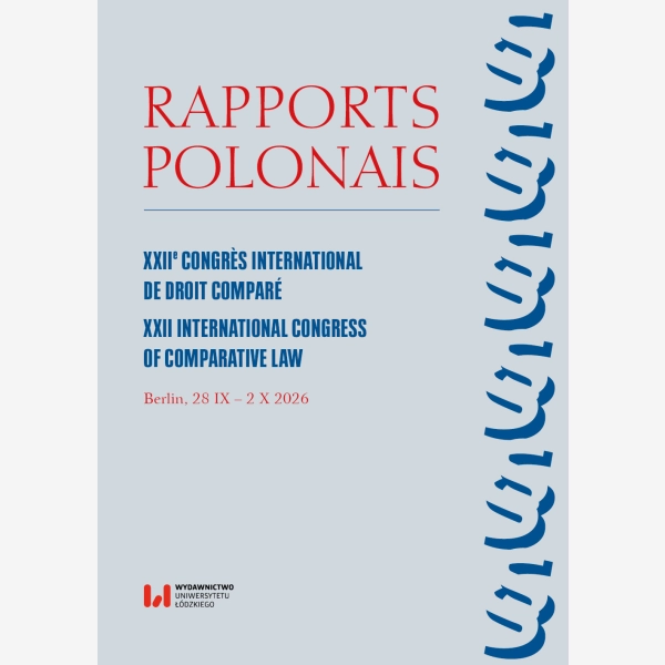 Rapports Polonais. XXIIe Congrès International De Droit Comparé